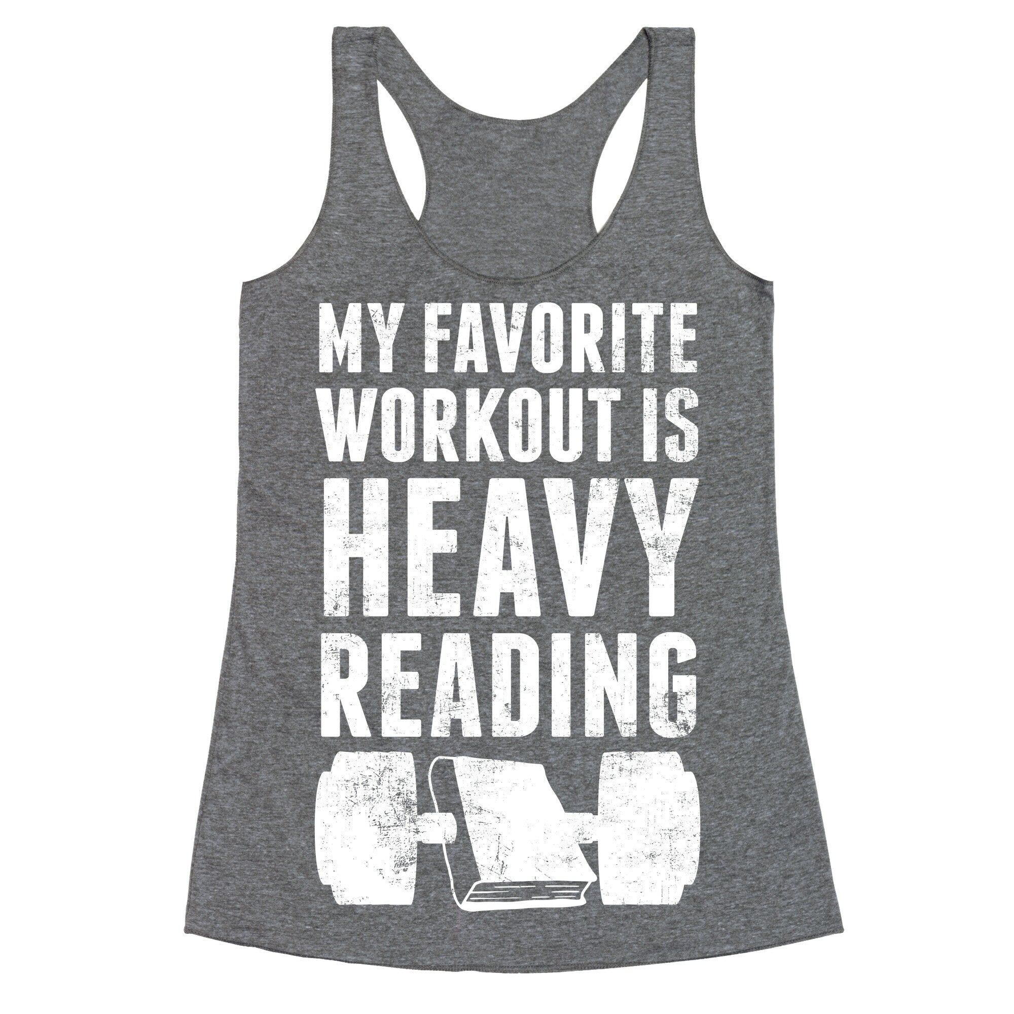 My Favorite Workout Is Heavy Reading Racerback Tank
